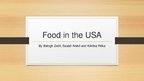 Presentations 'Food in the USA', 1.