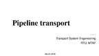 Presentations 'Pipeline Transport', 1.