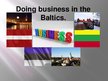 Presentations 'Doing Business in the Baltic', 1.
