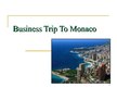 Presentations 'Business Trip to Monaco', 1.