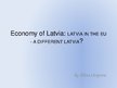 Presentations 'Latvia in EU - Different Country?', 1.