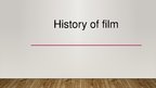 Presentations 'History of Film', 1.