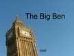 Presentations 'The Big Ben', 1.