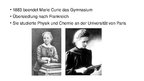 Presentations 'Marie Skłodowska-Curie und Pierre Curie', 3.