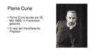 Presentations 'Marie Skłodowska-Curie und Pierre Curie', 4.