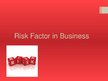 Presentations 'Risk Factor in Business', 1.