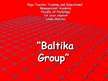 Presentations 'Company "Baltika Group"', 1.