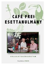 Research Papers 'Café Frei esettanulmány', 1.