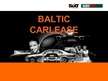 Presentations 'Company "Baltic Carlease"', 1.