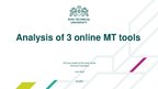 Presentations 'Analysis of Three Online MT Tools', 1.