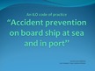 Presentations 'Accident Prevention on Board Ship at Sea and in Port', 1.