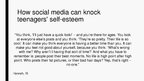 Presentations 'Can the Use of Social Media Lower Teens’  Self-esteem?', 5.