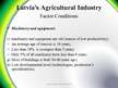 Presentations 'Porter’s Diamond of National Advantage. Latvia’s Agricultural Industry', 7.