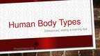 Presentations 'Human Body Types', 1.