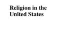 Presentations 'Religion in the United States', 1.