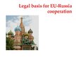Presentations 'Legal Basis for EU-Russia Cooperation', 1.