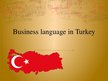 Presentations 'Business Language in Turkey', 1.