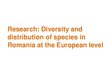 Presentations 'Diversity and Distributions of Romania in European Level', 13.