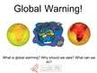 Presentations 'Global Warming', 1.