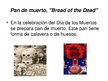 Presentations 'Día de los Muertos', 5.