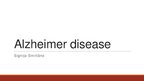 Presentations 'Alzheimer Disease', 1.