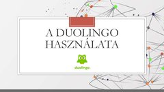 Presentations 'A Duolingo használata', 1.
