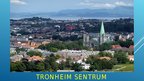 Presentations 'Trondheim', 5.