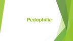 Presentations 'Pedophilia', 1.