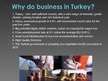 Presentations 'Business and Economic in Turkey', 4.
