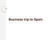 Presentations 'Business Trip to Spain', 1.