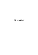 Essays 'My Breakfast', 1.