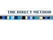 Presentations 'Direct Method', 1.