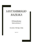 Presentations 'Sant’ Ambrogio bazilika - Előtanulmány', 1.
