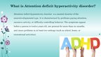 Presentations 'Attention Deficit Hyperactivity Disorder', 2.