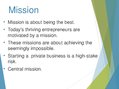 Presentations '"Mission - How The Best In Business Break Through", by Michael Hayman and Nick G', 6.