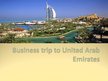Presentations 'Business Trip to United Arab Emirates', 1.