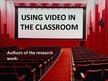 Presentations 'Using English Video at the Lessons', 1.