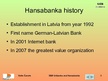 Presentations 'SEB Unibanka and Hansabanka', 3.