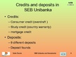 Presentations 'SEB Unibanka and Hansabanka', 8.