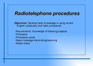Presentations 'Radiotelephone Procedures', 1.