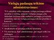 Presentations 'Viešojo administravimo pagrindai', 10.