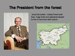 Presentations 'President from the Forest - Janez Drnovsek', 1.